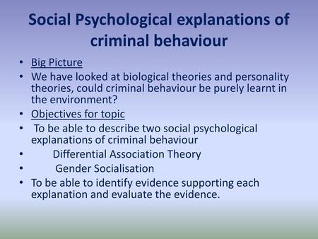 Social Psychological explanations of criminal behaviour