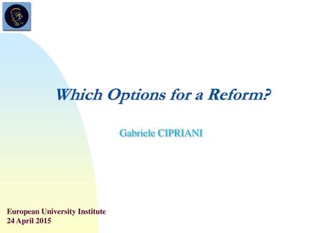 Which Options for a Reform?