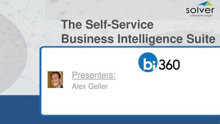 The Self-Service Business Intelligence Suite