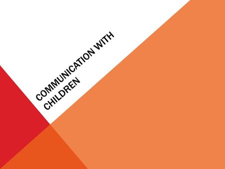 Communication with children