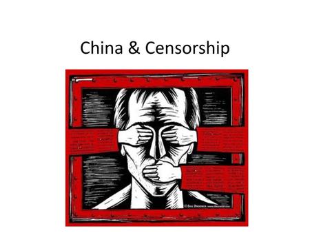 China & Censorship.