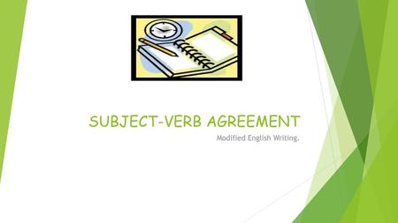 SUBJECT-VERB AGREEMENT