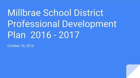 Millbrae School District Professional Development Plan