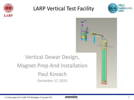 LARP Vertical Test Facility