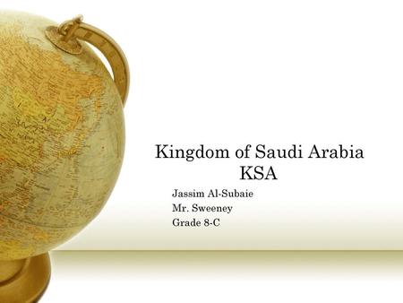 Kingdom of Saudi Arabia KSA