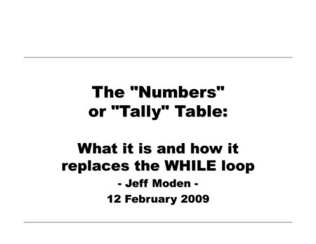 The Numbers or Tally Table: