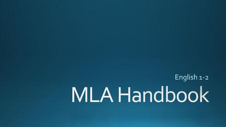 English 1-2 MLA Handbook.