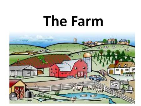 The Farm.