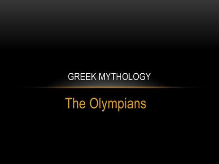 Greek Mythology The Olympians.