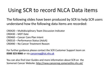 Using SCR to record NLCA Data items