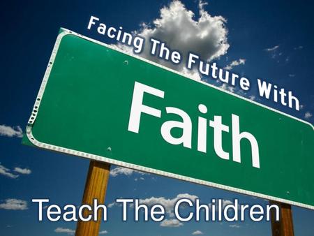 Fall 2014 Gospel Meeting 11/4/2014 pm Teach The Children Steven Harper.