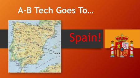 A-B Tech Goes To… Spain!.