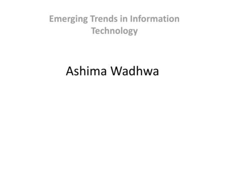 Emerging Trends in Information Technology