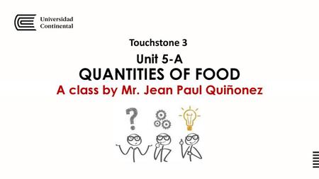 Unit 5-A QUANTITIES OF FOOD