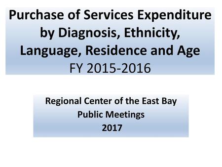 Regional Center of the East Bay Public Meetings 2017