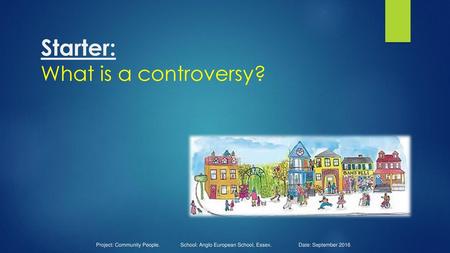 Starter: What is a controversy?