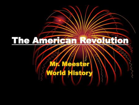 The American Revolution