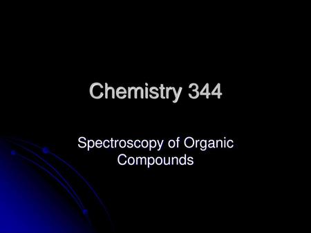 Spectroscopy of Organic Compounds