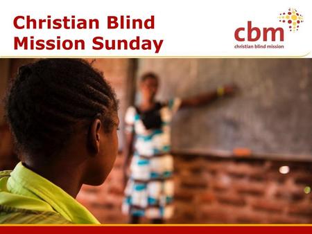 Christian Blind Mission Sunday