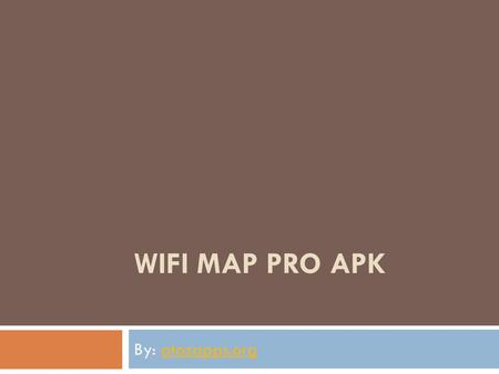 Wifi Map Pro APK By: atozapps.org.