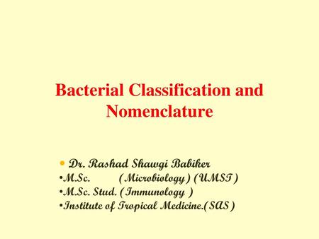 Bacterial Classification and Nomenclature