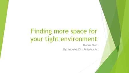 Finding more space for your tight environment