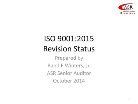 Prepared by Rand E Winters, Jr. ASR Senior Auditor October 2014