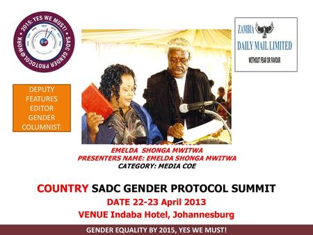 YOUR LOGO COUNTRY SADC GENDER PROTOCOL SUMMIT DATE April 2013