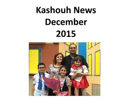 Kashouh News December 2015.