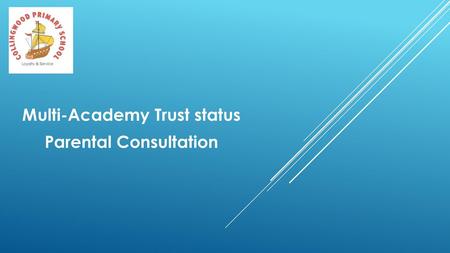 Multi-Academy Trust status Parental Consultation