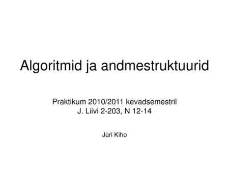 Algoritmid ja andmestruktuurid