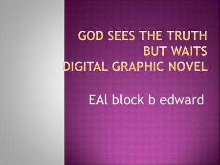 God sees the truth but waits digital graphic novel