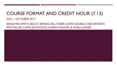 Course format and credit hour (7.13)