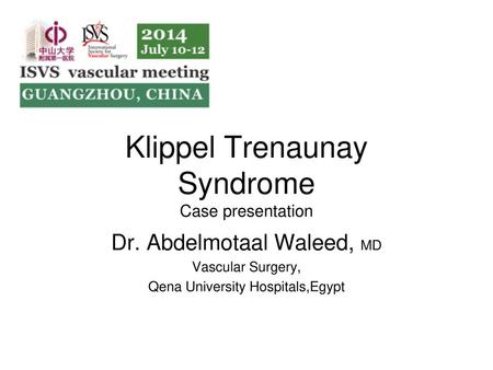 Klippel Trenaunay Syndrome Case presentation