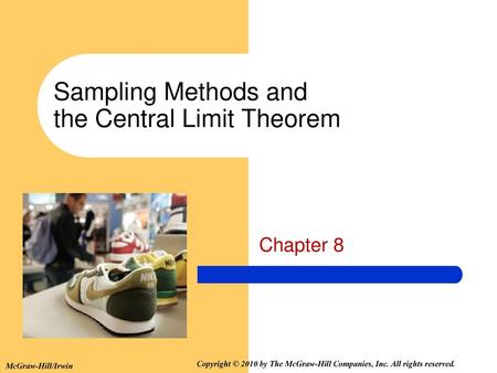 Sampling Methods and the Central Limit Theorem