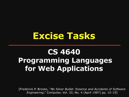 Excise Tasks CS 4640 Programming Languages for Web Applications