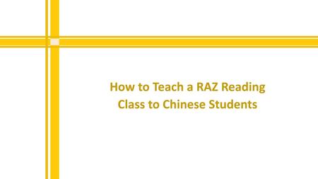 How to Teach a RAZ Reading Class to Chinese Students