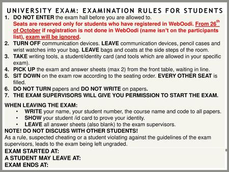 UNIVERSITY EXAM: EXAMINATION RULES FOR STUDENTS