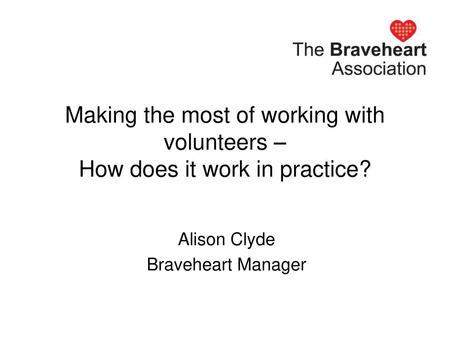 Alison Clyde Braveheart Manager