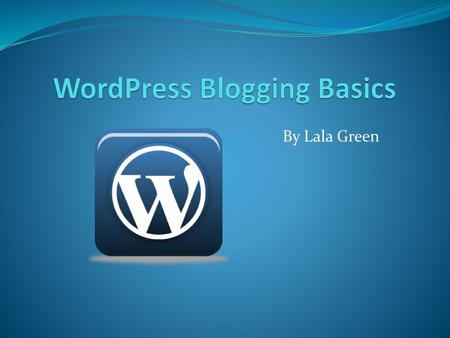 WordPress Blogging Basics