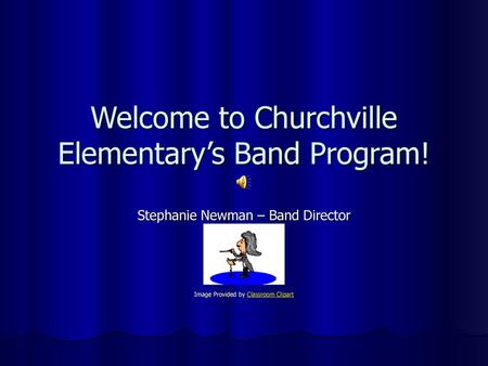 Welcome to Churchville Elementary’s Band Program!