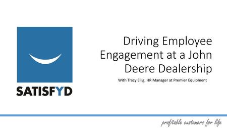 Driving Employee Engagement at a John Deere Dealership