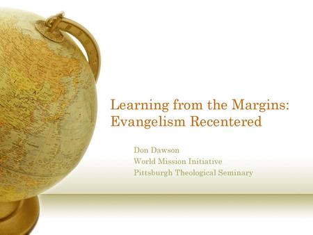 Learning from the Margins: Evangelism Recentered