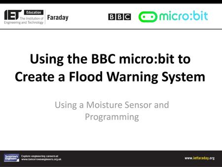 Using the BBC micro:bit to Create a Flood Warning System