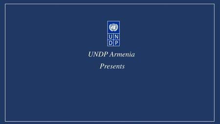 UNDP Armenia Presents.