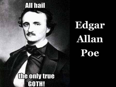 Edgar Allan Poe.