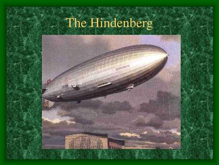 The Hindenberg.