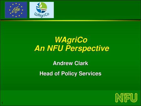 WAgriCo An NFU Perspective