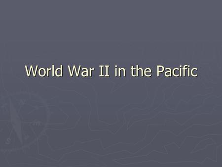 World War II in the Pacific