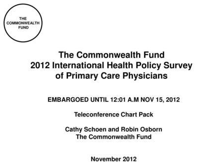 embargoed until 12:01 A.M Nov 15, 2012 Teleconference Chart Pack